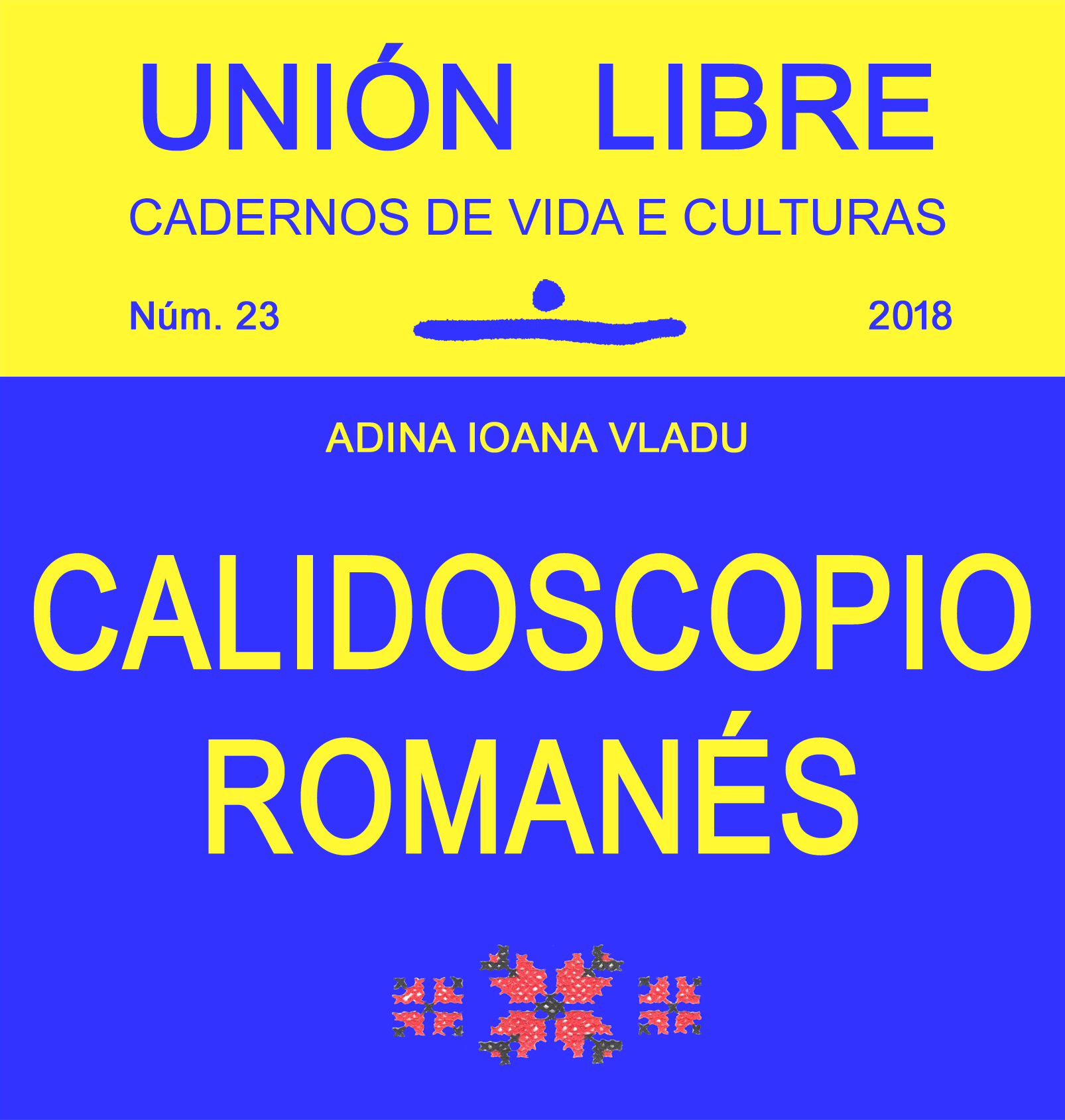 Nº 23 - Calidoscopio romanés · Adina Ioana Vladu (2018)